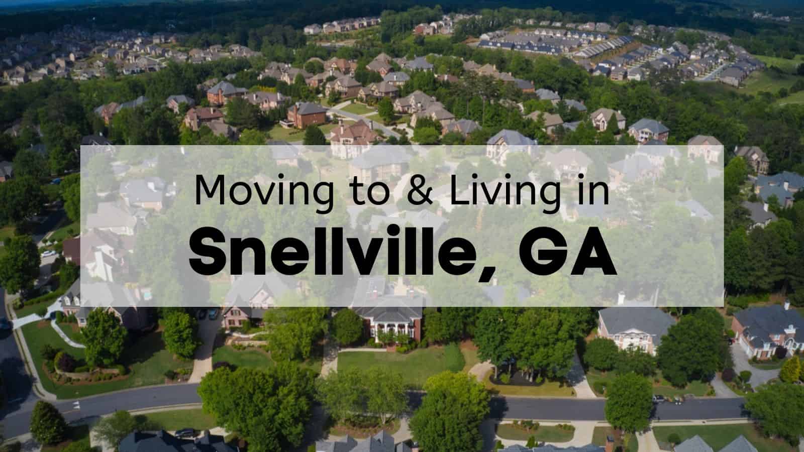 Thinking of moving to Snellville, GA? Find everything you need to know for a smooth transition.